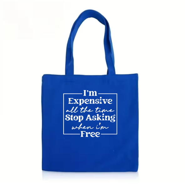 The "I’m Expensive" Bull Denim Tote