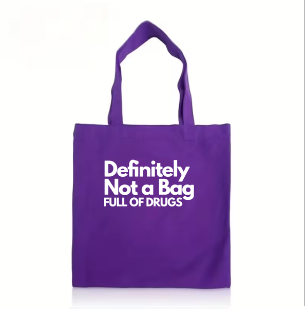 The "Definitely Not A Bag Full Of Drugs" Tote Bag